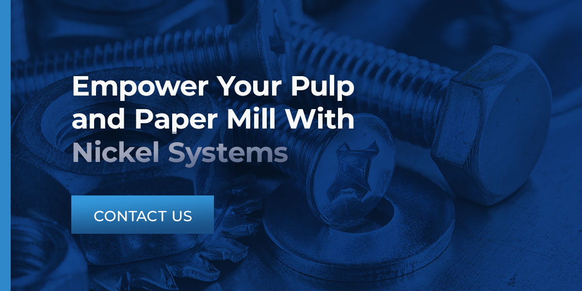 empower your pulp and paper mill with nickel systems
